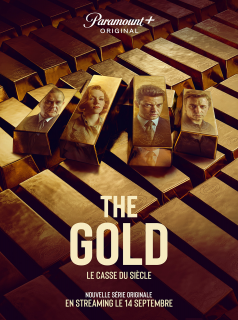 THE GOLD, LE CASSE DU SIÈCLE saison 1 épisode 5